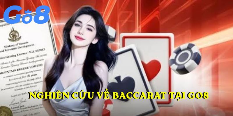 Nghiên cứu về Baccarat tại GO8