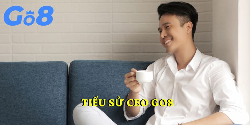 Tiểu sử CEO GO8