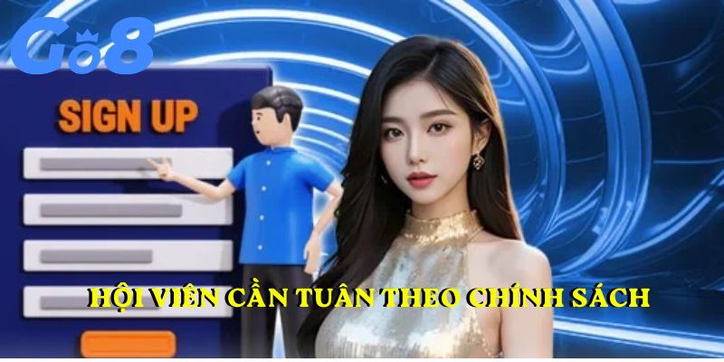 Hội viên cần tuân theo chính sách