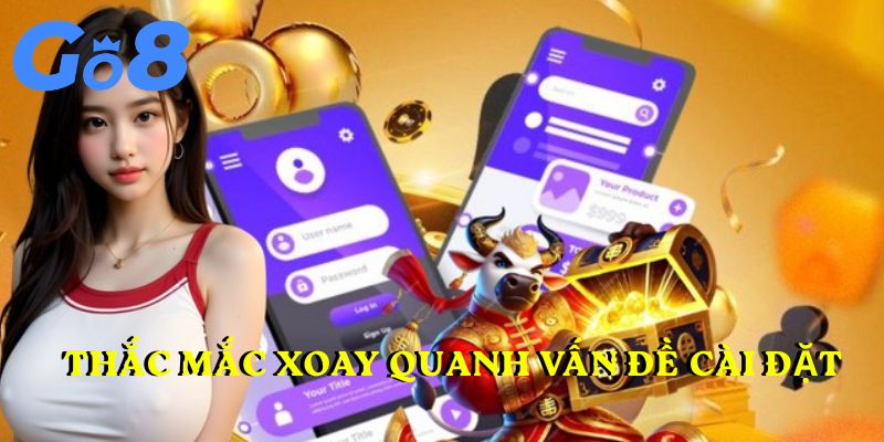 Thắc mắc xoay quanh vấn đề cài đặt