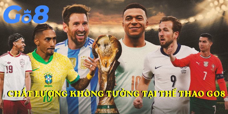 Chất lượng không tưởng tại thể thao GO8